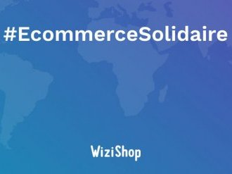 E-commerce : 430 entrepreneurs déjà soutenus par WiziShop pendant la crise du Covid-19