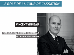 Conférence CERDP avec Vincent VIGNEAU, Président de la Chambre commerciale de la cour de cassation