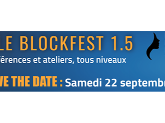 Tout comprendre à la blockchain avec la journée Blockfest 1.5 by WHAT06