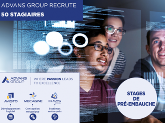 ADVANS Group Recrute 50 Stagiaires, dont 15 à Sophia Antipolis