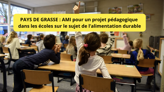 Grasse : Appel à manifestation d'intérêt (AMI) pour un projet pédagogique à déployer dans les écoles sur le sujet de l'alimentation durable