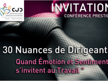 CJD Conférence Prestige : "30 Nuances de Dirigeants, quand émotion et sentiments s'invitent au travail".