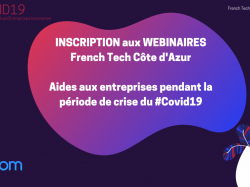 Les webinaires de la French Tech Côte d'Azur pour faire face à la crise démarrent lundi 30 mars !
