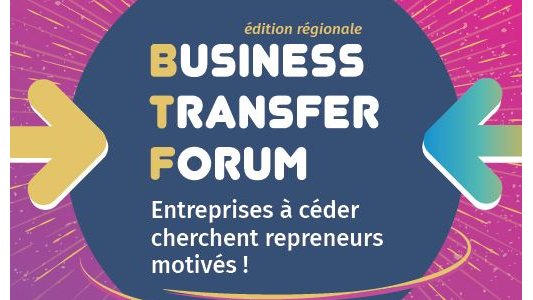 Le BUSINESS TRANSFER FORUM dédié à la transmission/reprise arrive à Nice