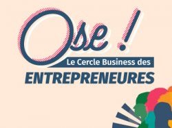 2e édition du salon « Ose ! Le Cercle Business des Entrepreneures » à Nice le 13 février