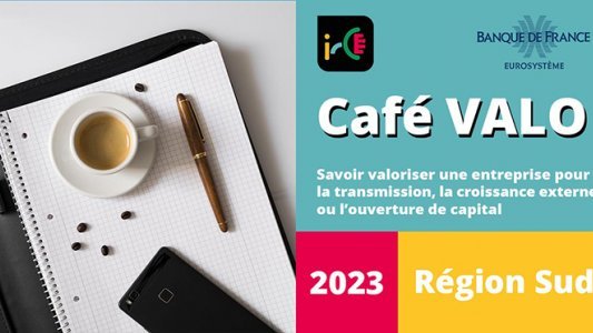 Cafés VALO : vos rendez-vous de la valorisation d'entreprise en Région Sud