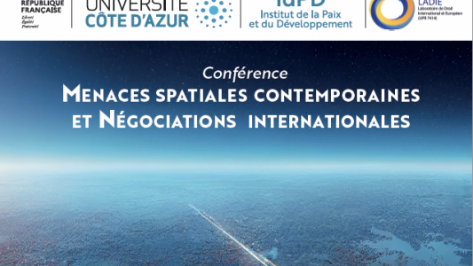 Conférence LADIE : “Menaces spatiales contemporaines et négociations internationales”