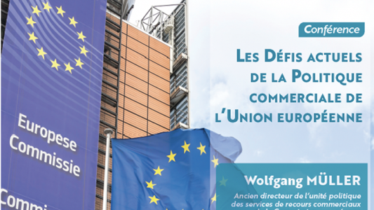 Conférence LADIE "Les défis actuels de la politique commerciale de l'UE" Wolfgang Müller