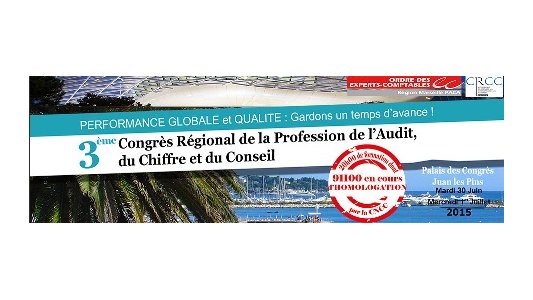 3e Congrès Régional PACA de la profession de l'Audit, du Chiffre et du Conseil