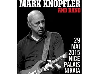 MARK KNOPFLER AND BAND au Palais Nikaia - Nice le 29 mai !