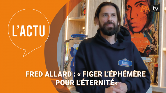 Fred Allard :"Figer l'éphémère pour l'éternité"