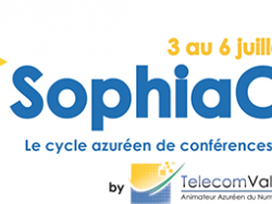SophiaConf 2017, du 3 au 6 juillet : Web & API, Internet of Things, Intelligence Artificielle et Technologies Open Source