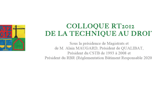 Colloque RT2012 : De la technique au Droit : inscrivez-vous dès aujourd'hui !