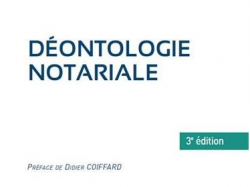 À paraître : "Déontologie notariale" par Jean-François SAGAUT et Mathias LATINA