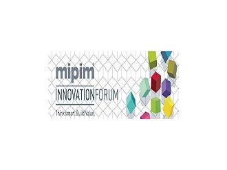 Le MIPIM lance le MIPIM Innovation Forum. 