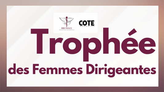 Trophée COTE des femmes dirigeantes : l'appel à candidatures 2023 est ouvert !