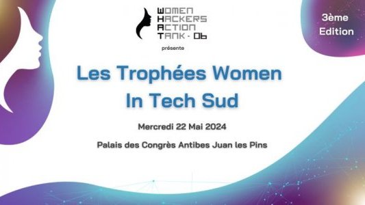 3e "Trophées Women in Tech Sud' : appel à candidatures ouvert !