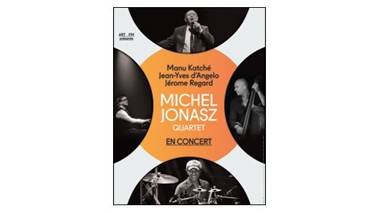 Le retour de Mister Swing enfin sur scène...MICHEL JONASZ QUARTET avec MANU KATCHE, JEAN YVES D'ANGELO & JEROME REGARD