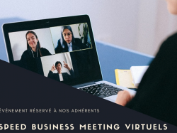  Speed Business meeting virtuel de l'UPE06 le 22 juillet