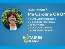 Me Caroline Oron élue présidente du Conseil Régional des notaires de la Cour d'Appel d'Aix-en-Provence