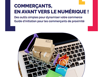 Lancement du guide « En avant vers le numérique » à destination des commerçants de proximité