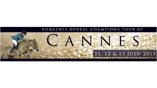 Elégance et haut niveau à Cannes : Jumping Longines Global Champions Tour de Cannes - du 11 au 13 Juin 2015