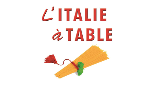 L'Italie à Table fête sa onzième édition avec toutes ses saveurs !