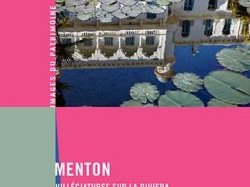 Parution du livre "Menton, Villégiatures sur la Riviera"
