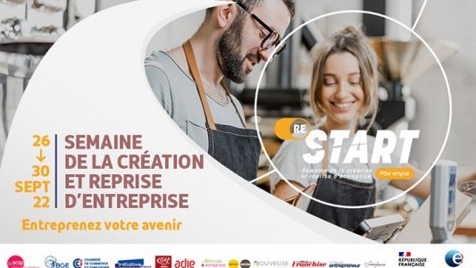ReStart : la semaine de la création d'entreprise du 26 au 30 septembre dans toute la région