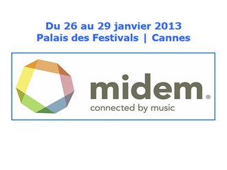 Cannes : les temps forts du MIDEM 2013