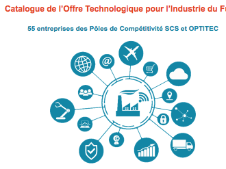 Catalogue de l'Offre Technologique pour l'Industrie du Futur : 55 entreprises des Pôles de Compétitivité SCS et OPTITEC