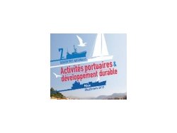 7e Rencontres nationales Activités portuaires & développement durable à Nice