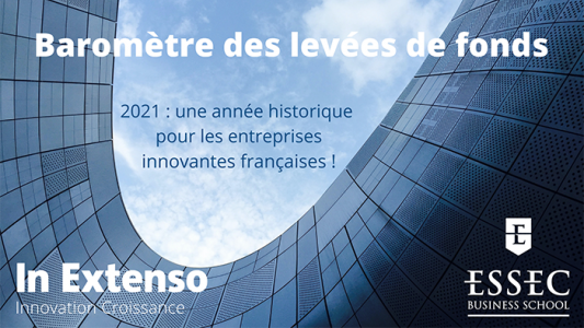 Levées de Fonds 2021 : une année historique pour les entreprises innovantes françaises !