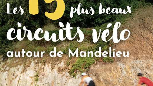 Les 15 plus beaux circuits vélo de Mandelieu dans la poche !