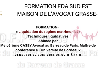 Formation EDA Sud Est : La liquidation des régimes matrimoniaux. Volet I le 29 juin 