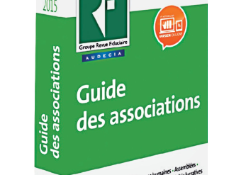 Audecia et la Revue Fiduciaire, acteurs incontournables du paysage associatif, présentent la nouvelle édition du Guide des associations.