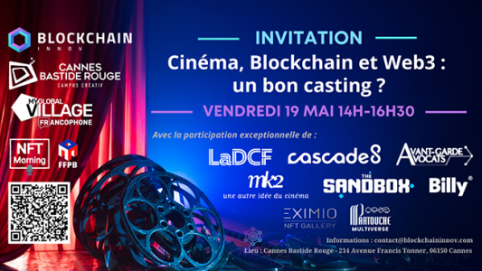 Conférence « Cinéma, Blockchain et Web3 : un bon casting ? » ce vendredi 19 mai à Cannes