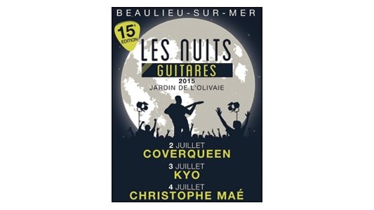 Les Nuits Guitares 2015 : Coverqueen, Kyo et Christophe Maé en invités d'honneur !