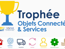 Trophée Objets Connectés et Services 2017 : Ouverture des inscriptions ce 20 février