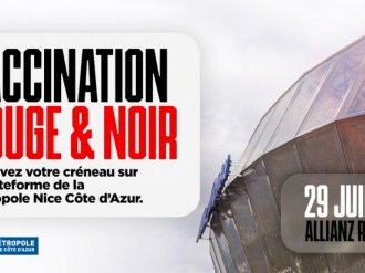 300 créneaux ouverts en plus pour la session vaccination "rouge et noir" demain à l'Allianz Riviera