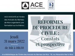 Formation ACE et Barreau de Nice - "Réforme de procédure civile : constats et prospective"