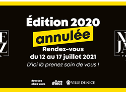 Nice Jazz Festival : Rendez-vous en 2021 !