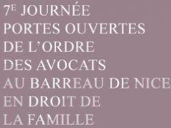 Nice : 7e journée portes ouvertes de l'Ordre des Avocats au Barreau de Nice en droit de la famille