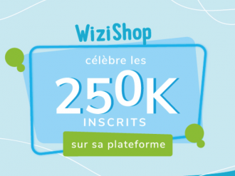 WiziShop : 250 000 inscrits sur sa plateforme !