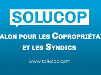 SOLUCOP, le 26e salon pour les Copropriétaires, les Syndics et Administrateurs de biens de la Côte d'Azur, aura lieu les 1er et 2 décembre 2022 