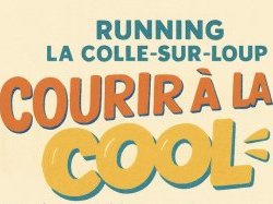 La Colle-sur-Loup donne le départ de “Courir à La Cool” : un rendez-vous running convivial et gratuit La Colle-sur-Loup donne le départ de “Courir à La Cool” : un rendez-vous running convivial et gratuit