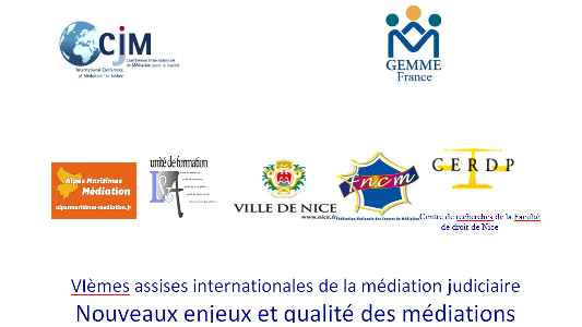 VIèmes assises internationales de la médiation judiciaire à Nice : Nouveaux enjeux et qualité des médiations