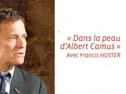 Francis Huster à Saint Laurent du Var « Dans la peau d'Albert Camus » !