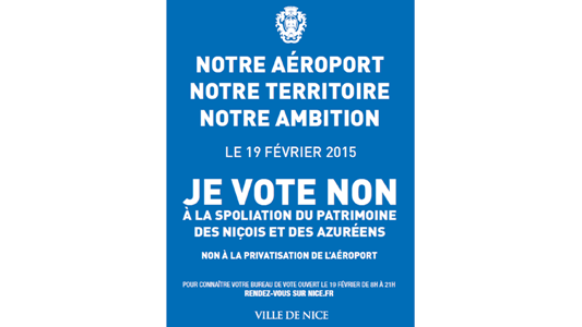 PRIVATISATION AEROPORT - Jeudi 19 février 2015 à Nice > JE VOTE OUI ou NON à la question : « Êtes-vous favorable à la privatisation de l'Aéroport Nice Côte d'Azur ?!