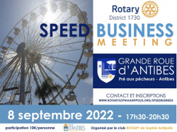 Seconde édition du "Speed Business Meeting" du Rotary de Sophia ce 8 septembre